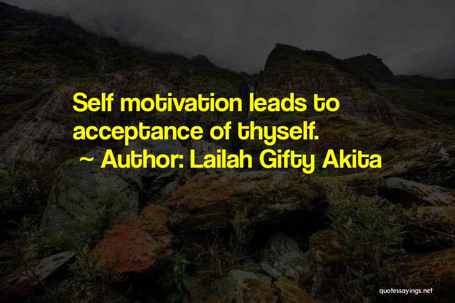 Love Thyself Quotes By Lailah Gifty Akita