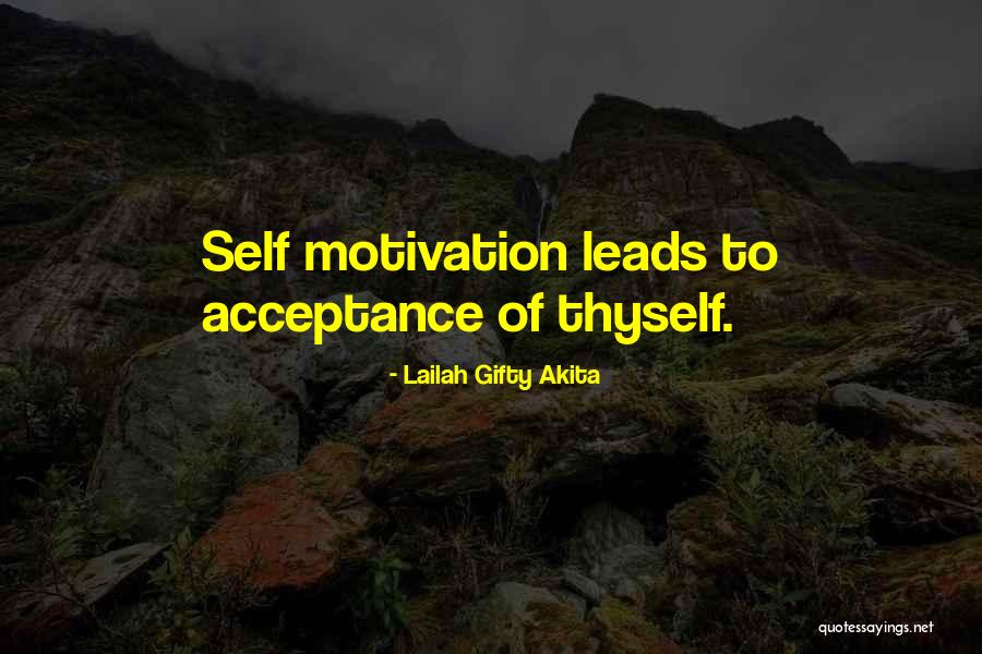 Love Thyself Quotes By Lailah Gifty Akita