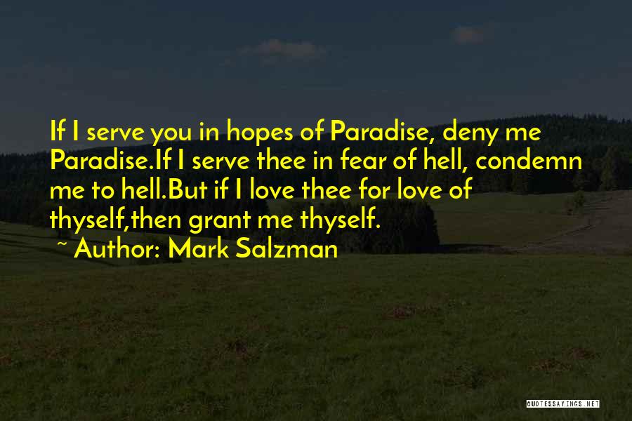 Love Thyself Quotes By Mark Salzman