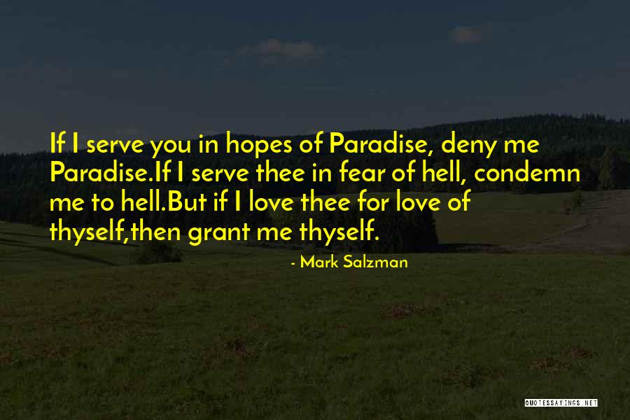 Love Thyself Quotes By Mark Salzman