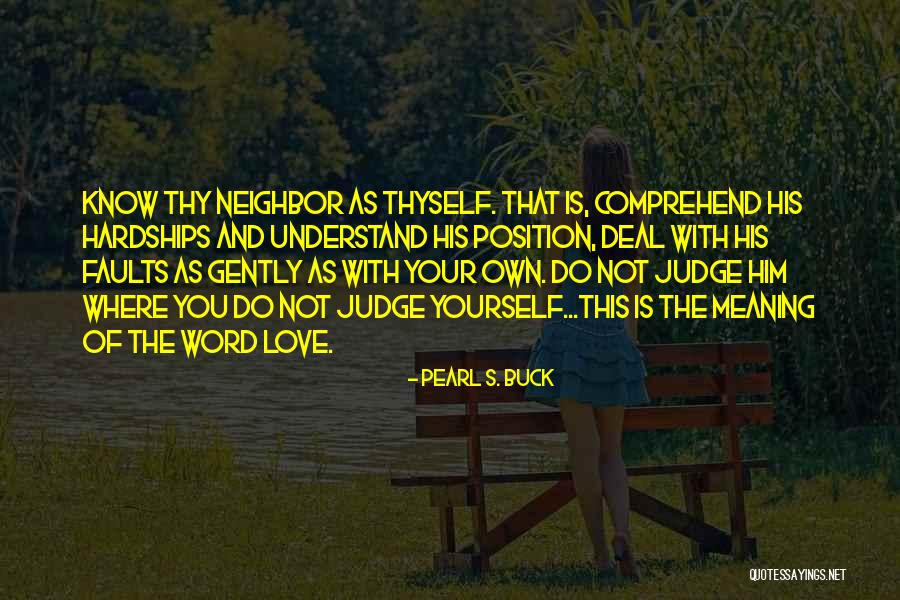 Love Thyself Quotes By Pearl S. Buck