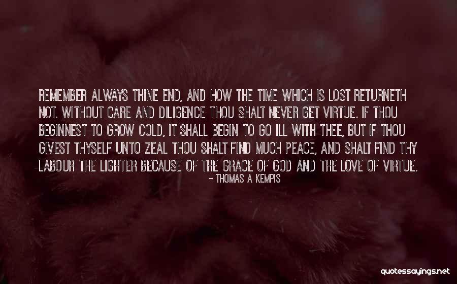 Love Thyself Quotes By Thomas A Kempis