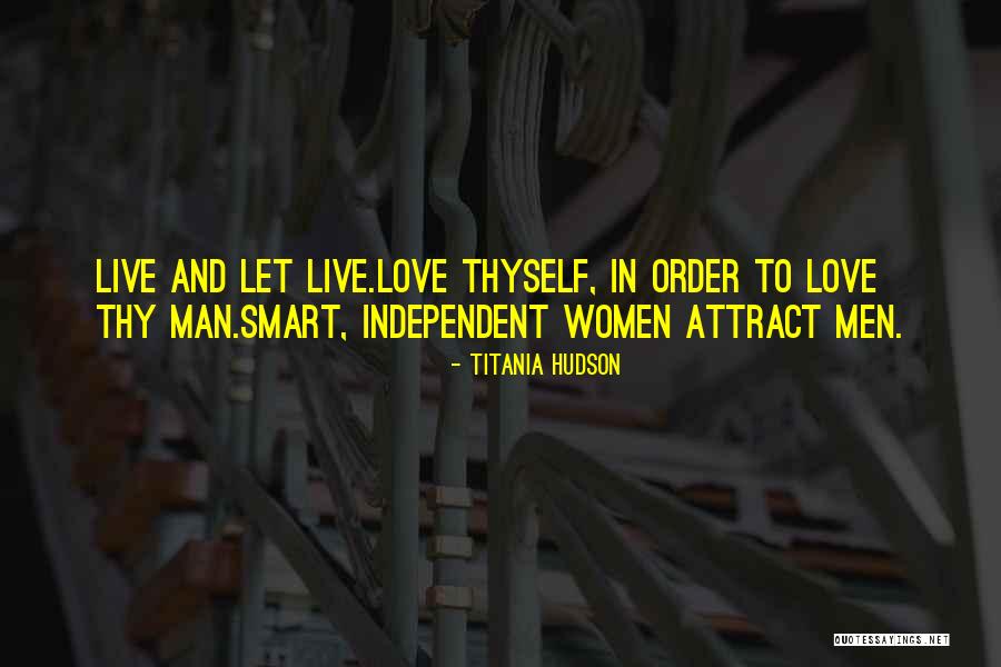 Love Thyself Quotes By Titania Hudson