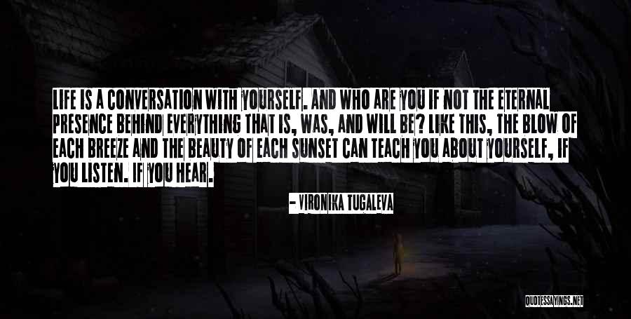 Love Thyself Quotes By Vironika Tugaleva