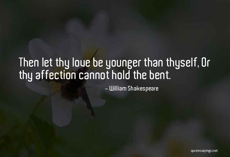 Love Thyself Quotes By William Shakespeare