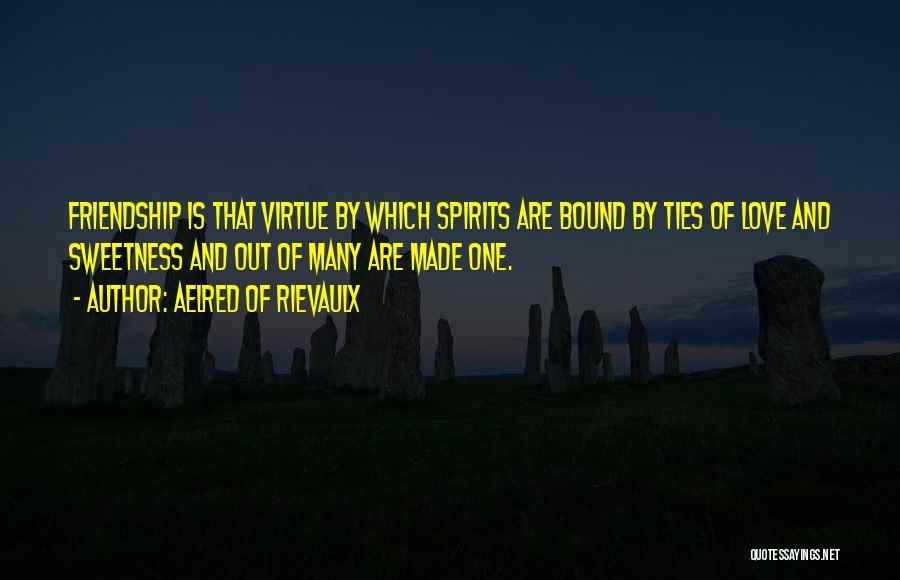 Love Ties Quotes By Aelred Of Rievaulx