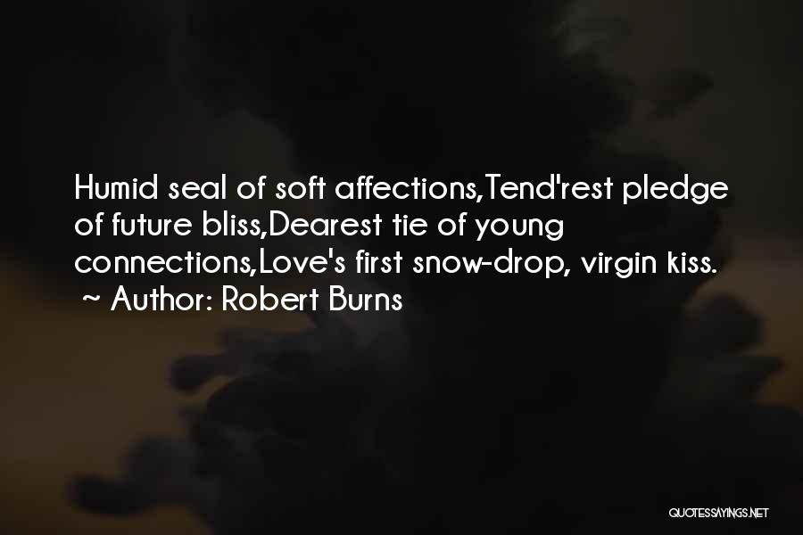 Love Ties Quotes By Robert Burns