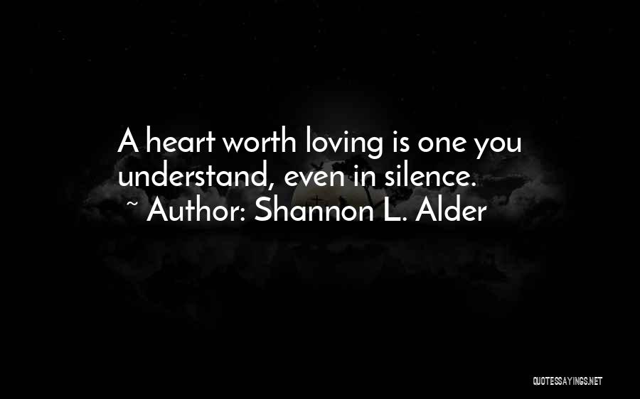 Love Ties Quotes By Shannon L. Alder