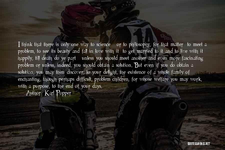 Love Till Death Quotes By Karl Popper