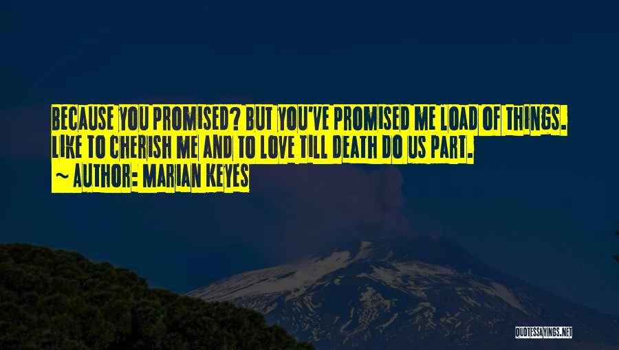 Love Till Death Quotes By Marian Keyes