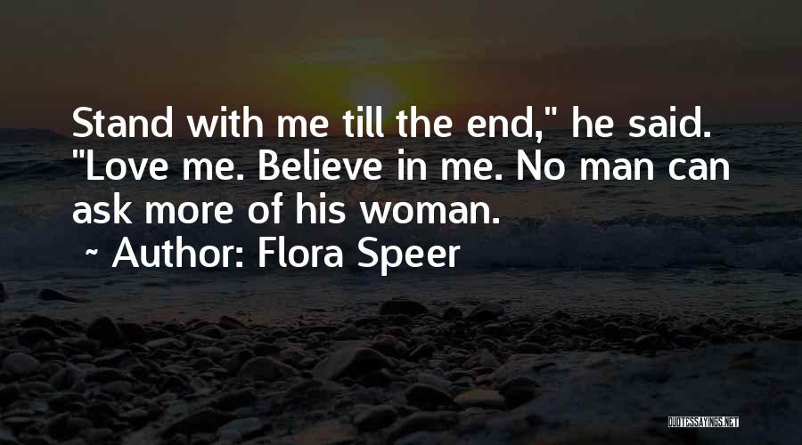 Love Till The End Quotes By Flora Speer