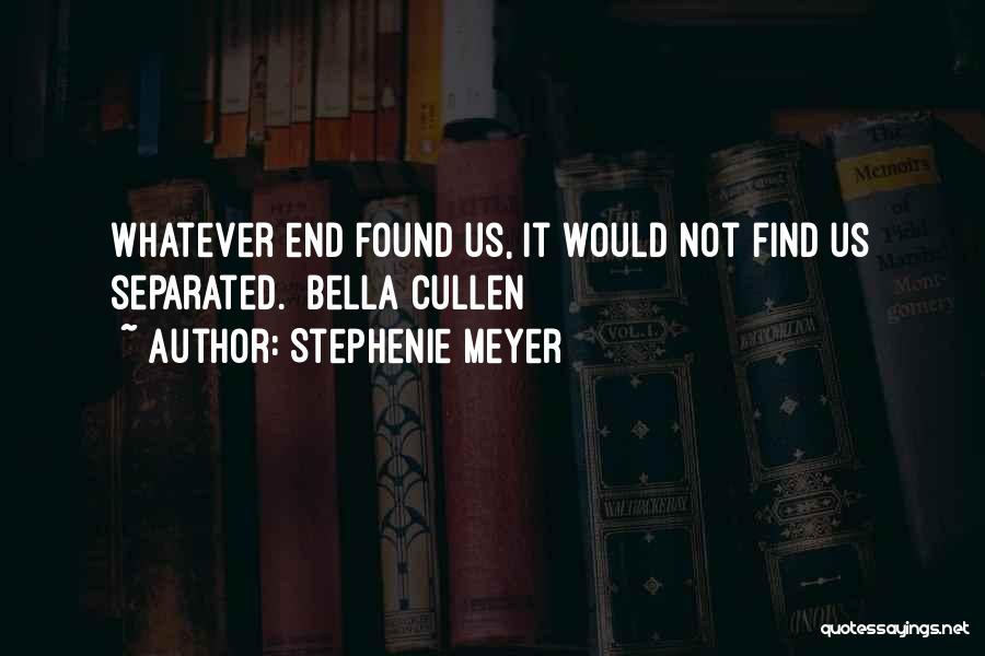 Love Till The End Quotes By Stephenie Meyer