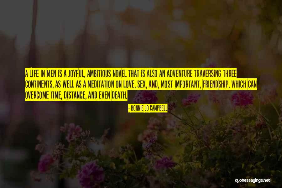 Love Time And Distance Quotes By Bonnie Jo Campbell Love Time And Distance Quotes By Bonnie Jo Campbell
