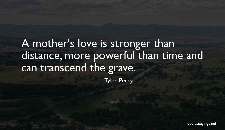 Love Time And Distance Quotes By Tyler Perry Love Time And Distance Quotes By Tyler Perry