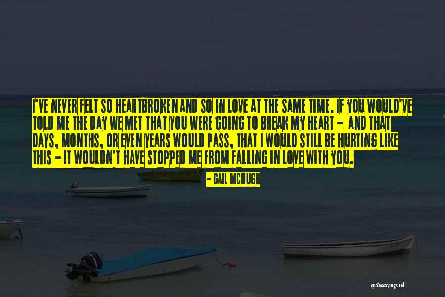 Love Time Pass Quotes By Gail McHugh Love Time Pass Quotes By Gail McHugh