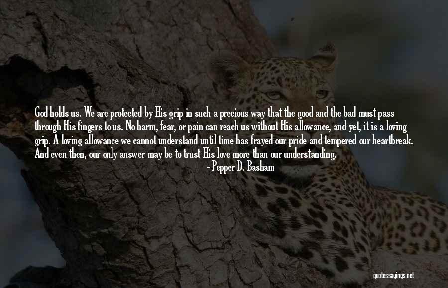 Love Time Pass Quotes By Pepper D. Basham Love Time Pass Quotes By Pepper D. Basham