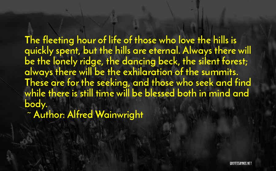 Love Time Spent Quotes By Alfred Wainwright
