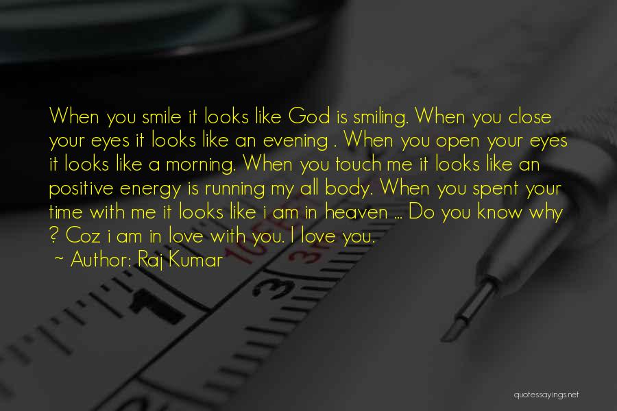 Love Time Spent Quotes By Raj Kumar