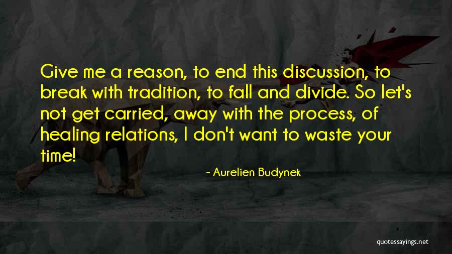Love Time Waste Quotes By Aurelien Budynek Love Time Waste Quotes By Aurelien Budynek