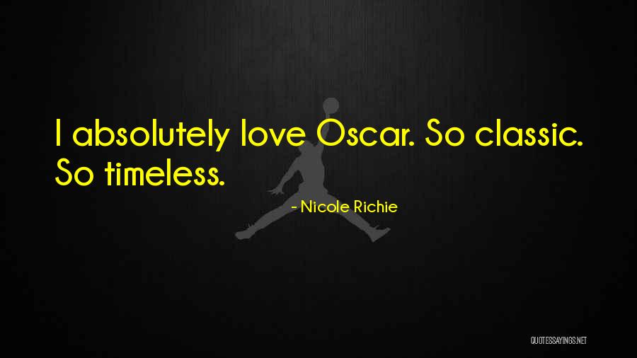Love Timeless Quotes By Nicole Richie