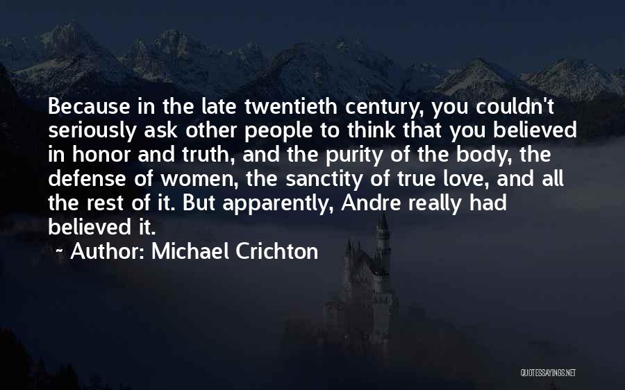 Love Timeline Quotes By Michael Crichton