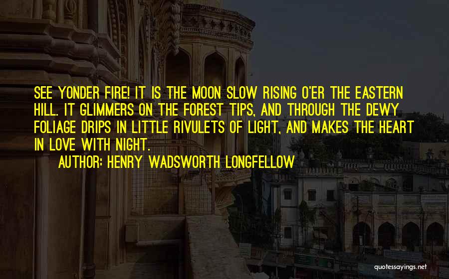 Love Tips Quotes By Henry Wadsworth Longfellow
