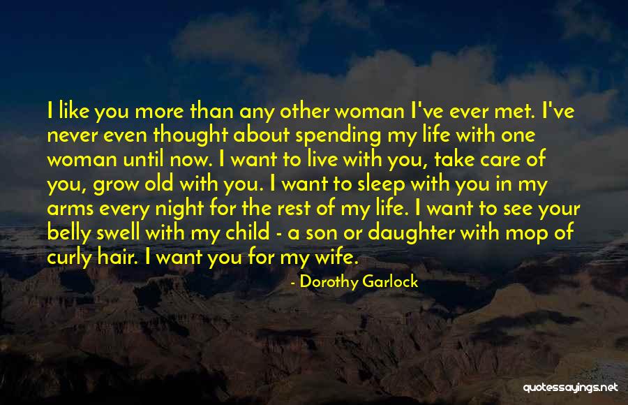 Love To A Daughter Quotes By Dorothy Garlock Love To A Daughter Quotes By Dorothy Garlock