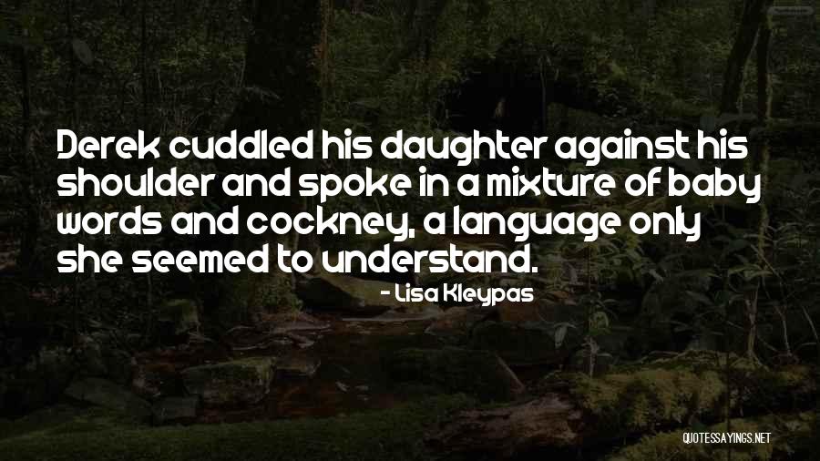 Love To A Daughter Quotes By Lisa Kleypas