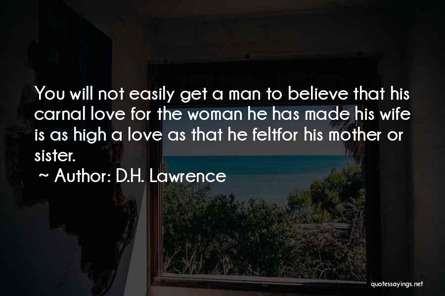 Love To A Sister Quotes By D.H. Lawrence