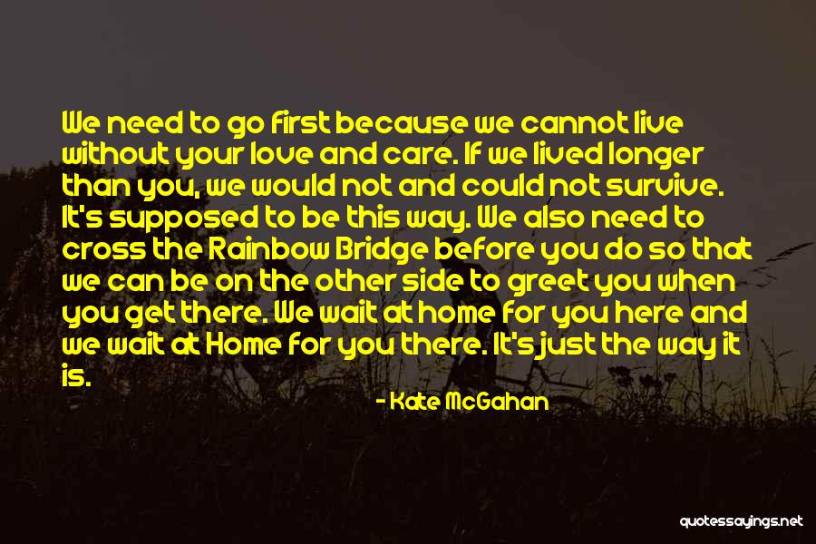 Love To Animals Quotes By Kate McGahan Love To Animals Quotes By Kate McGahan