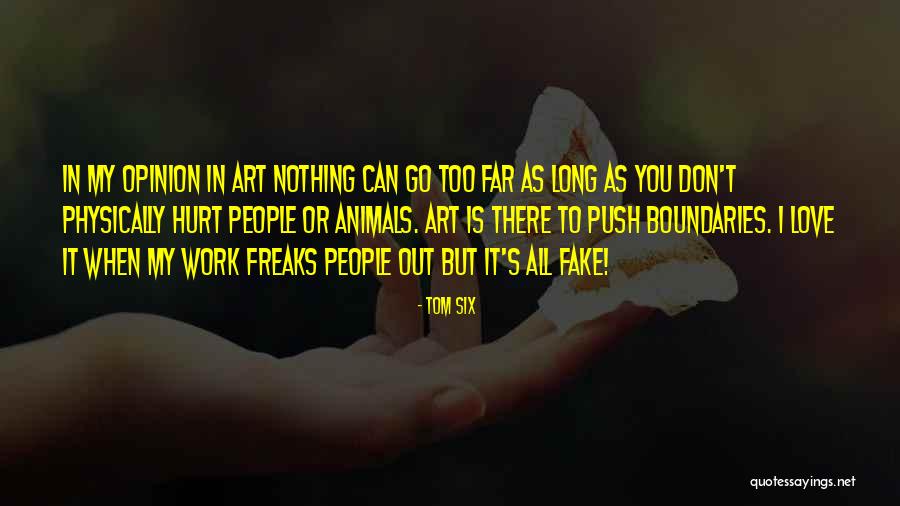 Love To Animals Quotes By Tom Six Love To Animals Quotes By Tom Six