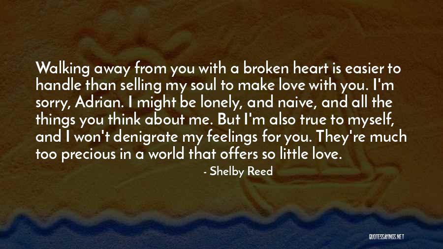 Love To Be Lonely Quotes By Shelby Reed Love To Be Lonely Quotes By Shelby Reed