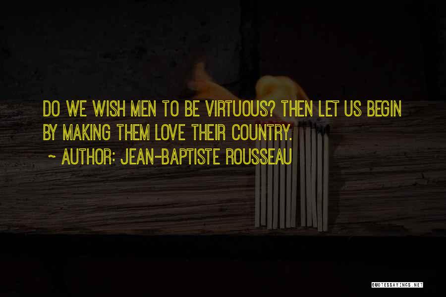 Love To Country Quotes By Jean-Baptiste Rousseau