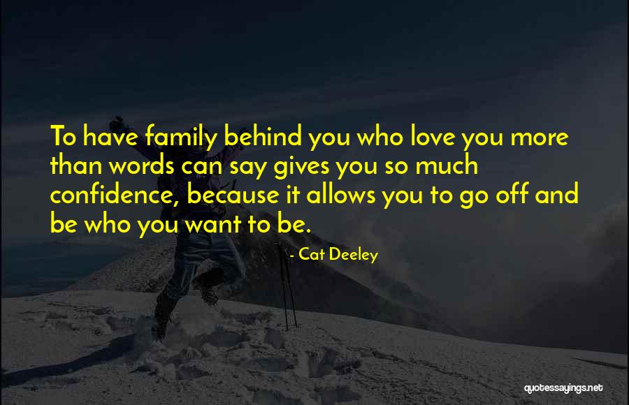 Love To Family Quotes By Cat Deeley