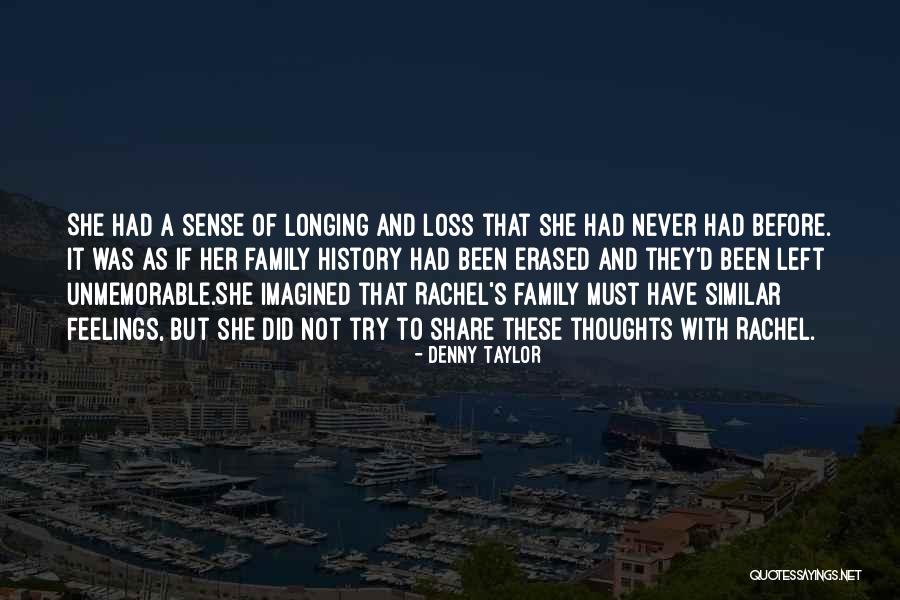 Love To Family Quotes By Denny Taylor