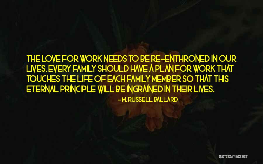 Love To Family Quotes By M. Russell Ballard