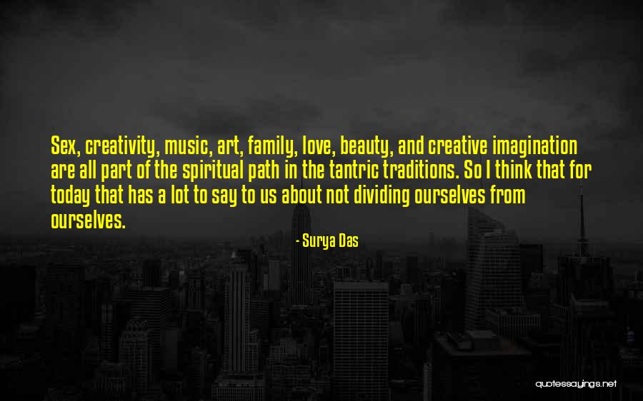 Love To Family Quotes By Surya Das