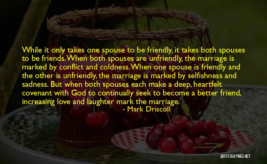 Love To Friend Quotes By Mark Driscoll