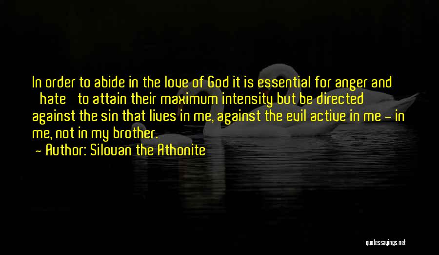 Love To Hate Me Quotes By Silouan The Athonite