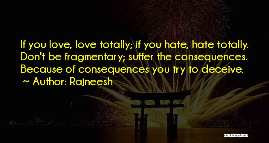 Love To Hate You Quotes By Rajneesh