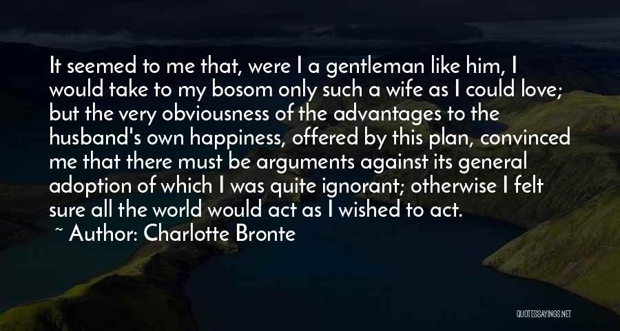 Love To Husband Quotes By Charlotte Bronte