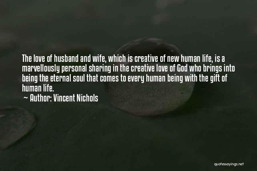 Love To Husband Quotes By Vincent Nichols