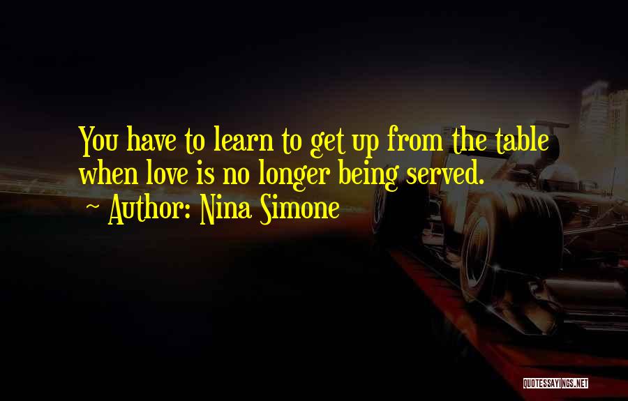 Love To Learn Quotes By Nina Simone