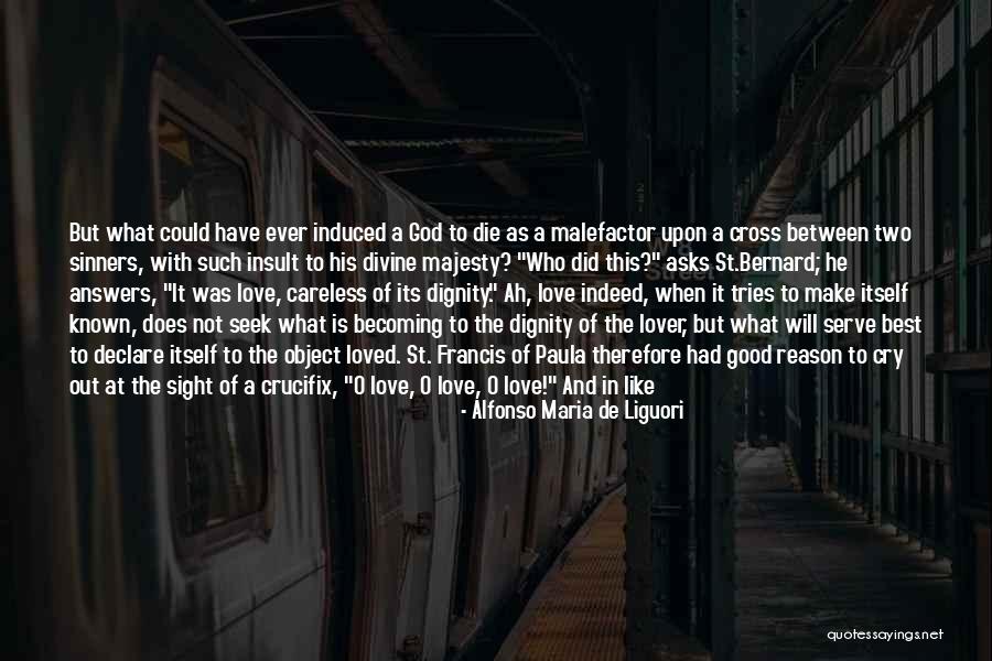 Love To Make Her Cry Quotes By Alfonso Maria De Liguori Love To Make Her Cry Quotes By Alfonso Maria De Liguori