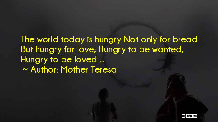 Love To Mother Quotes By Mother Teresa