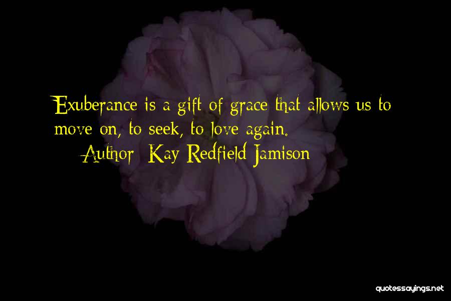 Love To Move On Quotes By Kay Redfield Jamison