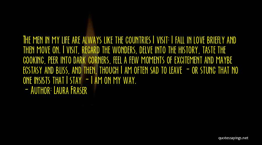 Love To Move On Quotes By Laura Fraser