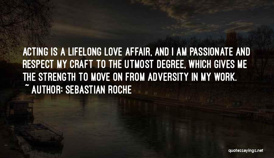Love To Move On Quotes By Sebastian Roche