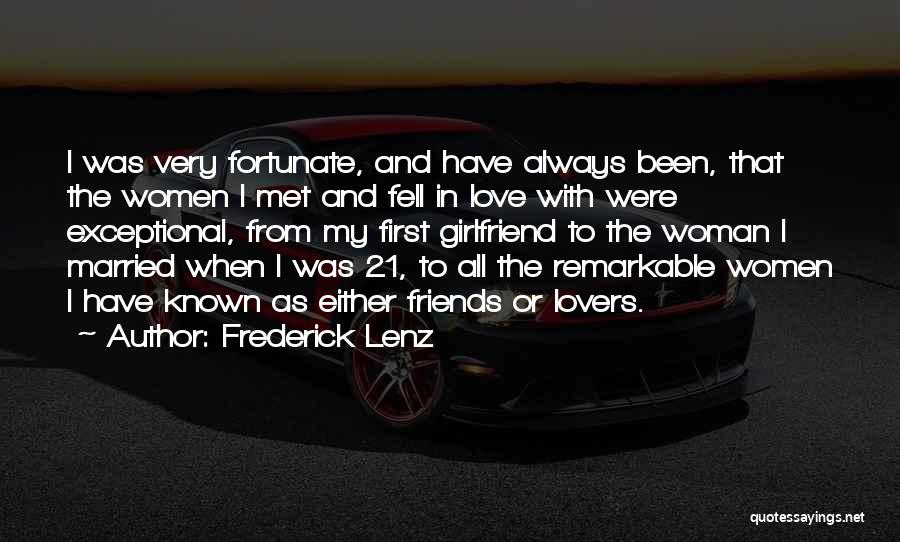 Love To My Girlfriend Quotes By Frederick Lenz