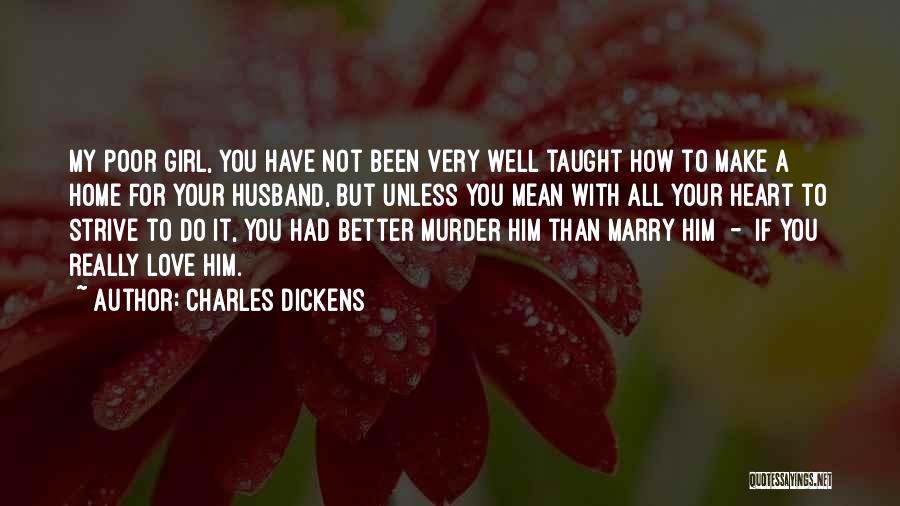 Love To My Husband Quotes By Charles Dickens
